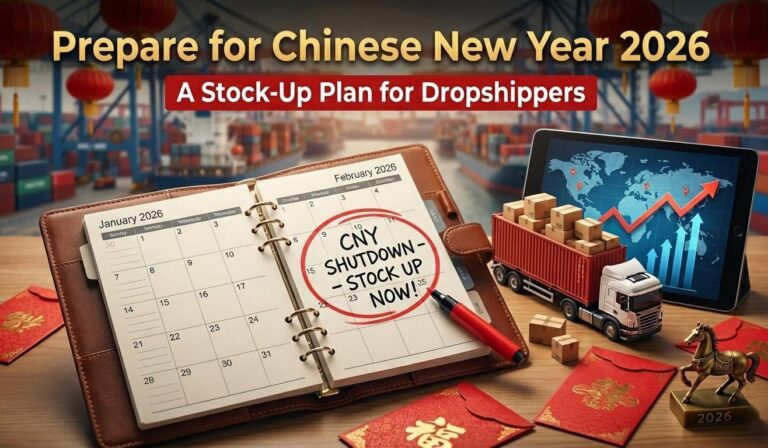 Prepare Early for Chinese New Year 2026 A Stock-Up Plan for Dropshippers