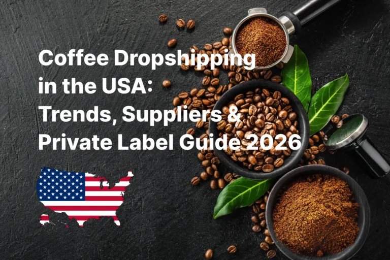 Coffee Dropshipping in the USA Trends Suppliers Private Label Guide